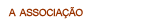 Mais sobre a nossa Associa&ccedil;&atilde;o...